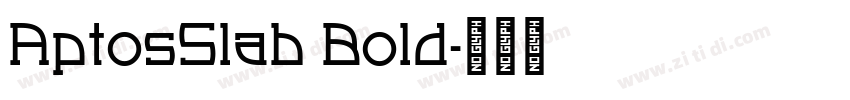 AptosSlab Bold字体转换